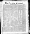 London Evening Standard Thursday 27 November 1862 Page 1