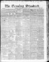 London Evening Standard Wednesday 07 January 1863 Page 1