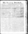 London Evening Standard Thursday 26 February 1863 Page 1
