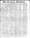 London Evening Standard Saturday 05 March 1864 Page 1