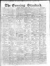 London Evening Standard Monday 06 June 1864 Page 1