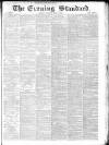London Evening Standard Monday 07 May 1866 Page 1