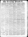 London Evening Standard Tuesday 08 May 1866 Page 1