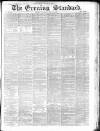 London Evening Standard Tuesday 29 May 1866 Page 1