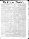 London Evening Standard Thursday 07 June 1866 Page 1