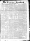 London Evening Standard Thursday 06 December 1866 Page 1