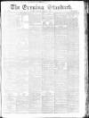 London Evening Standard Tuesday 19 March 1867 Page 1