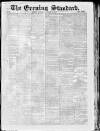 London Evening Standard Tuesday 22 October 1867 Page 1