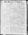 London Evening Standard Friday 06 December 1867 Page 1