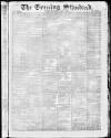 London Evening Standard Saturday 04 July 1868 Page 1