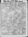 London Evening Standard Monday 22 February 1869 Page 1