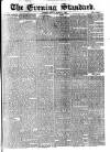 London Evening Standard Friday 01 March 1872 Page 1