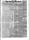London Evening Standard Thursday 03 July 1873 Page 1