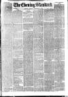 London Evening Standard Tuesday 23 December 1873 Page 1