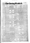 London Evening Standard Friday 29 June 1877 Page 1