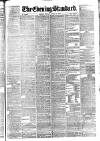 London Evening Standard Monday 22 April 1878 Page 1
