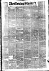 London Evening Standard Monday 29 July 1878 Page 1