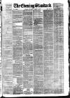 London Evening Standard Saturday 08 March 1879 Page 1