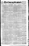 London Evening Standard Thursday 01 March 1888 Page 1