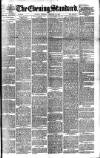 London Evening Standard Tuesday 10 February 1891 Page 1