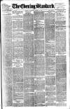 London Evening Standard Thursday 29 October 1891 Page 1