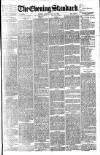 London Evening Standard Monday 10 July 1893 Page 1