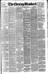 London Evening Standard Wednesday 26 July 1893 Page 1