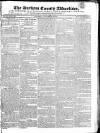 Durham County Advertiser Saturday 20 November 1824 Page 1