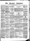 Durham County Advertiser Friday 24 February 1854 Page 1