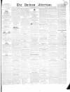Durham County Advertiser Friday 15 March 1839 Page 1