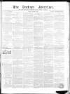 Durham County Advertiser Friday 01 March 1850 Page 1