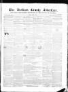 Durham County Advertiser Friday 06 July 1855 Page 1