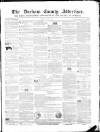 Durham County Advertiser Friday 13 July 1855 Page 1