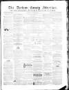 Durham County Advertiser Friday 16 November 1855 Page 1