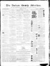 Durham County Advertiser Friday 16 July 1858 Page 1