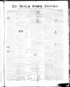 Durham County Advertiser Friday 15 October 1858 Page 1