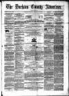Durham County Advertiser Friday 18 January 1861 Page 1