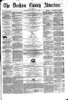Durham County Advertiser Friday 03 July 1863 Page 1