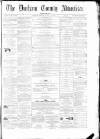 Durham County Advertiser Friday 01 June 1866 Page 1