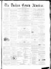 Durham County Advertiser Friday 05 October 1866 Page 1