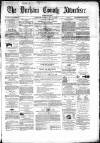Durham County Advertiser Friday 03 January 1868 Page 1