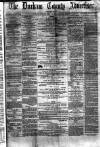 Durham County Advertiser Friday 13 December 1872 Page 1