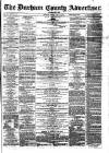 Durham County Advertiser Friday 26 December 1873 Page 1