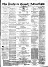 Durham County Advertiser Friday 01 May 1874 Page 1