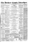 Durham County Advertiser Friday 21 May 1875 Page 1