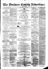Durham County Advertiser Friday 24 August 1877 Page 1