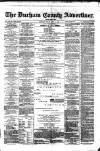Durham County Advertiser Friday 12 April 1878 Page 1