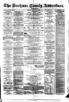 Durham County Advertiser Friday 03 May 1878 Page 1
