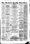 Durham County Advertiser Friday 24 May 1878 Page 1