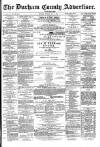 Durham County Advertiser Friday 01 August 1879 Page 1